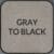Gray to Black