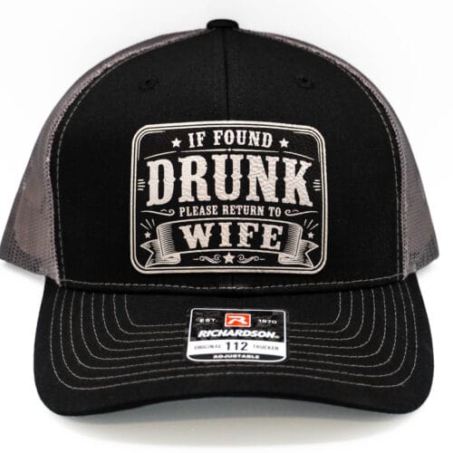 If Found Drunk Please Return to Wife Hat